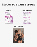 Meant to Be ART BUNDLE (INC book)